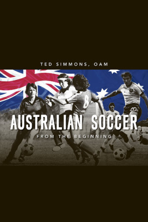 Australian Soccer - From The Beginning